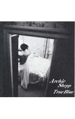 CD／アーチー・シェップ・カルテット／トゥルー・ブルー