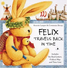 Felix Travels Back in Time: Includes Six Pull-Out Letters an