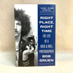 Right Place, Right Time: The Life of a Rock & Roll Photographer (English Edition) 洋書　英語版  Bob Gruen (著)