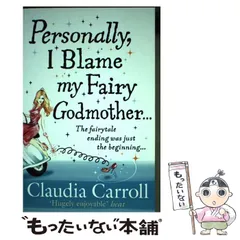 【中古】 Personally、 I Blame My Fairy Godmother / Claudia Carroll / 
