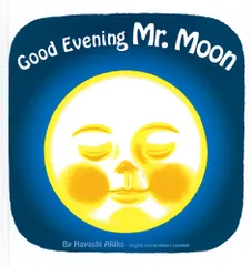 Ｇｏｏｄ　Ｅｖｅｎｉｎｇ　Ｍｒ．Ｍｏｏｎ おつきさまこんばんわ・英語版　堅牢製本/福音館書店/林明子（単行本）