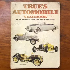 TRUE'S AUTOMOBILE YEARBOOK（自動車イヤーブック） Editors of TRUE, The Man's Magazine Fawcett Publications, Inc. 1952 ☆クラシックカー/アメリカ雑 aa10はynm5