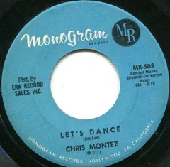 米7” Chris Montez Lets Dance MR505 Monogram Records /00080