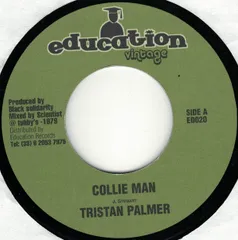 仏7” Tristan Palmer / Soul Syndicat Collie Man / Collie Dub ED020 Education /00080