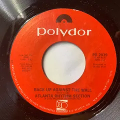 米7” Atlanta Rhythm Section Back Up Against The Wall / Large Time PD2039 Polydor /00080