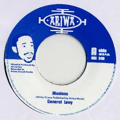 英7” General Levy / Joe Ariwa Illusions / Dub Hallucination ARI249 Ariwa /00049
