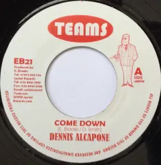 英7” Dennis Alcapone Come Down EB21 Teams /00080
