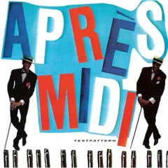 CD / TESTPATTERN / APRES-MIDI (Blu-specCD2) (ライナーノーツ)