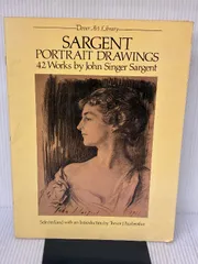 Sargent Portrait Drawings: 42 Works (Dover Fine Art, History of Art)