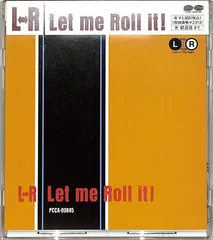 CD1枚 / L⇔R / Let Me Roll It! / D00177055