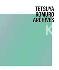 (CD)TETSUYA KOMURO ARCHIVES K(CD4枚組)／V.A.
