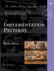 Implementation Patterns (Addison-Wesley Signature Series (Beck))