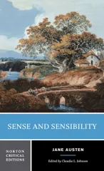 Sense and Sensibility: Authoritative Text Contexts Criticism (Norton Critical Editions)