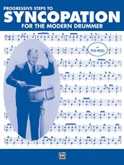 Progressive Steps to Syncopation for the Modern Drummer／Ted