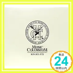MUSIC COLOSSEUM(DVD付)(初回生産限定盤B) [CD] Kis-My-Ft2_03