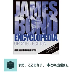 James Bond Encyclopedia: Updated Edition [Hardcover] Cork, John and Stutz, Collin