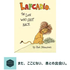 Lafcadio, the Lion Who Shot Back Silverstein, Shel