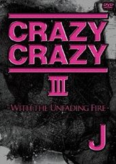 J/CRAZY CRAZY Ⅲ-WITH THE UNFADING FIRE- - メルカリ