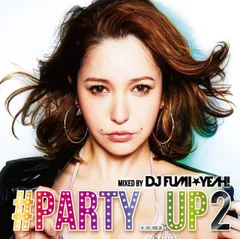 【中古-非常に良い】♯PARTY_UP 2 mixed by DJ FUMI★YEAH!
