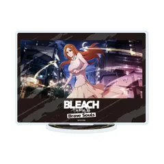 2026年最新】BLEACH 千年血戦篇 アクリルスタンド/井上織姫の人気