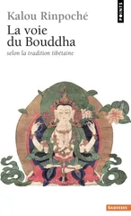 La voie du Bouddha selon la tradition tibetaine