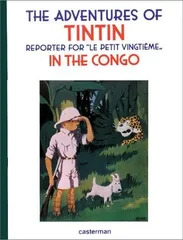 The adventures of Tintin%カンマ% reporter for %ダブルクォーテ%Le petit vingtieme%ダブルクォーテ%%カンマ% in the Congo