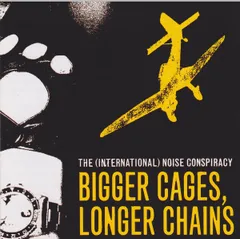 欧CD International Noise Conspiracy Bigger Cages, Longer Chains BHR158 BURNING HEART /00110
