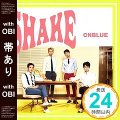 【帯あり】SHAKE<初回限定盤B> [CD] CNBLUE_07のサムネイル