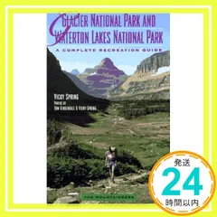 Glacier National Park and Waterton Lakes National Park: A Complete Recreation Guide Spring, Vicky_04