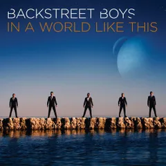 (CD)In a World Like This／Backstreet Boys
