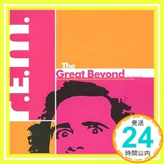 ザ・グレイト・ビヨンド [CD] R.E.M._03