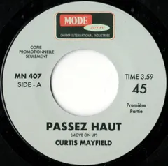 Curtis Mayfield / Move On Up?( Passez Haut )