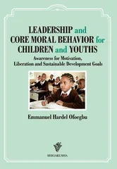 LEADERSHIP and CORE MORAL BEHA: Awareness for MotivationLiberation and S