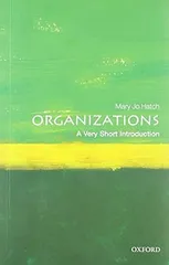 Organizations: A Very Short Introduction