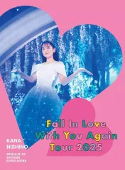 【中古】邦楽DVD 西野カナ / Kana Nishino Fall In Love With You Again Tour 2025 [完全生産限定盤]
