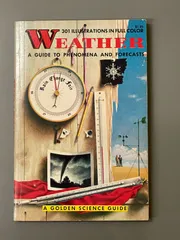 Weather: A Guide to Phenomena and Forecasts (301 Illustrations in Full Color)