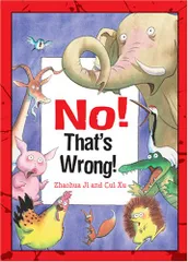 No! That's Wrong!／Zhaohua Ji、Cui Xu
