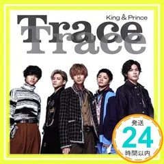 ✨ほぼ新品✨TraceTrace (通常盤/初回プレス) - King & Prince (特典:なし) [CD] King & Prince_01