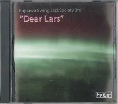CD Various Fujisawa Swing Jazz Society 3rd : Dear Lars NONE FSJS /00110