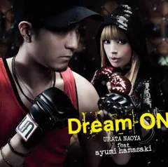 (CD)Dream ON(ジャケットA)/URATA NAOYA feat.ayumi hamasaki