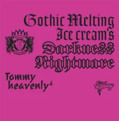 (CD)Gothic Melting Ice Cream's Darkness“Nightmare - Tommy he