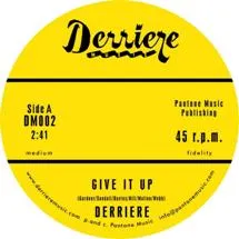 Derriere / Give It Up