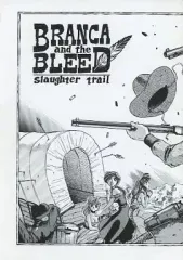 【中古】男性向一般同人誌 ≪オリジナル≫ BRANCA and the BLEED slaughter trail / 伊藤明弘 / 林家パー / FAGESIA33