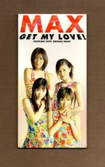 MAX GET MY LOVE! 8cmシングル CD - メルカリ