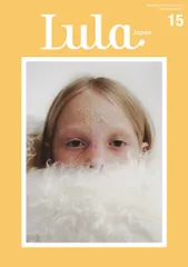 Ｌｕｌａ　ＪＡＰＡＮ ＩＳＳＵＥ　１５（Ｆａｌｌ／Ｗ/マガジンハウス（ムック）