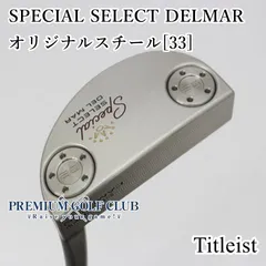 【中古】[Aランク] パター タイトリスト　スコッティキャメロン　スペシャルセレクトデルマー SPECIAL SELECT DELMAR/オリジナルスチール[33]//3.5[6241]