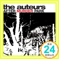 【期間限定】After Murder Park [CD] Auteurs_02