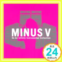 Do As Infinity Instrumental Collection ”MINUS V” [CD] Do As Infinity; Do As Infinity_02