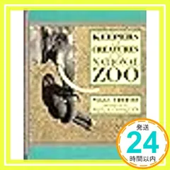 【送料無料】Keepers and Creatures at the National Zoo Thomson， Peggy; Co