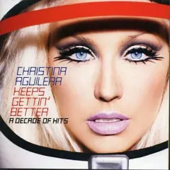 【中古】輸入洋楽CD CHRISTINA AGUILERA/KEEPS GETTIN’ BETTER～A DECADE OF HITS[輸入盤]